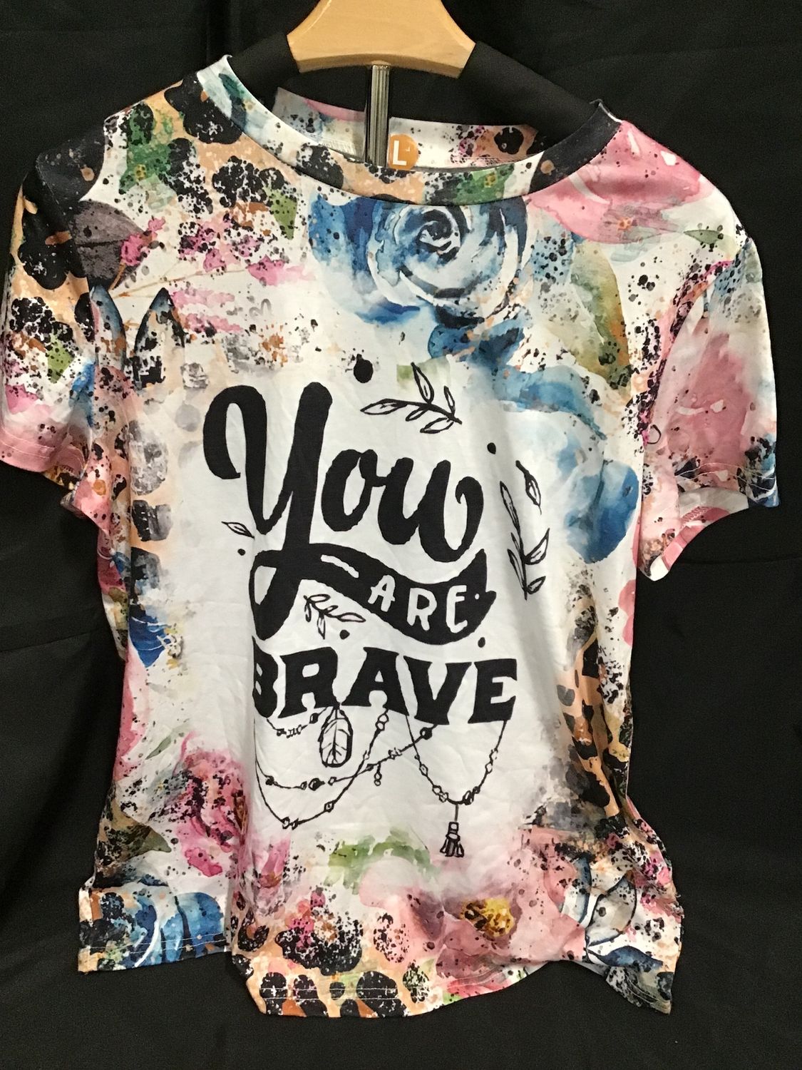 Stay Comfortable and Inspired:  Floral &quot;You Are Brave&quot; Tee (Large)