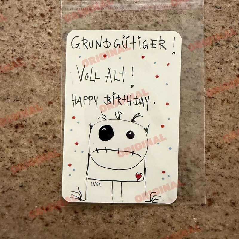 Grundgütiger! Voll alt! Happy Birthday.