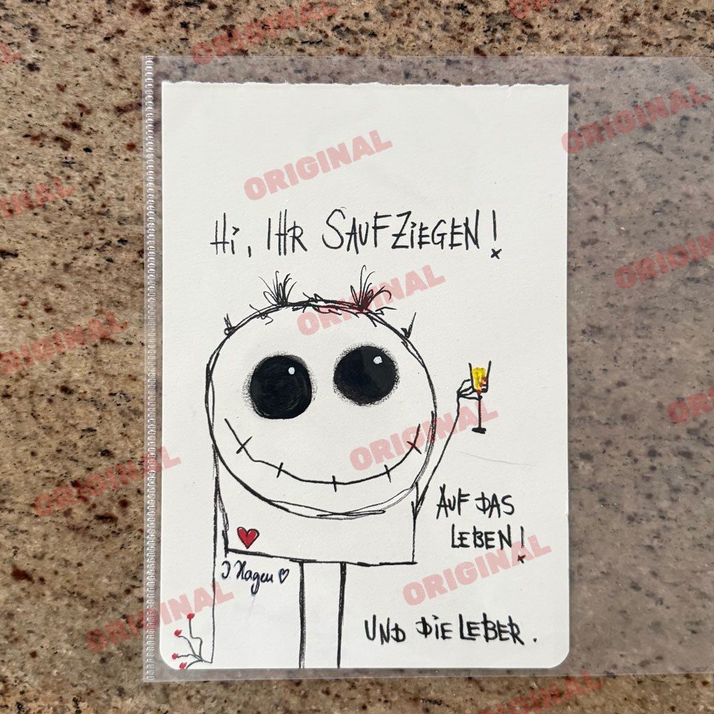 Hi, ihr Saufziegen! Auf das Leben!