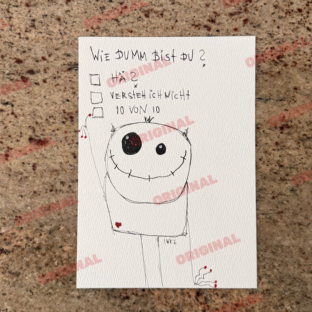 Wie dumm bist du? Hä?