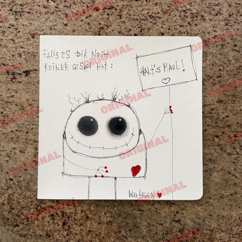 Falls es Dir noch keine gesagt hat: Halt’s Maul!