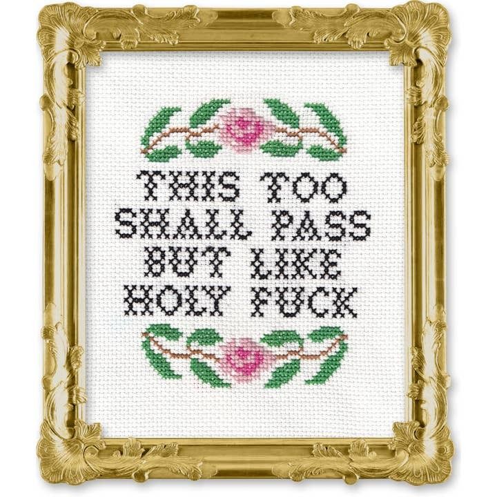 This Too Shall Pass Cross Stitch Kit