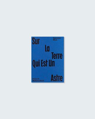 Peter Waterschoot - Summer Blue, Sur La Terre Qui Est Un Astre