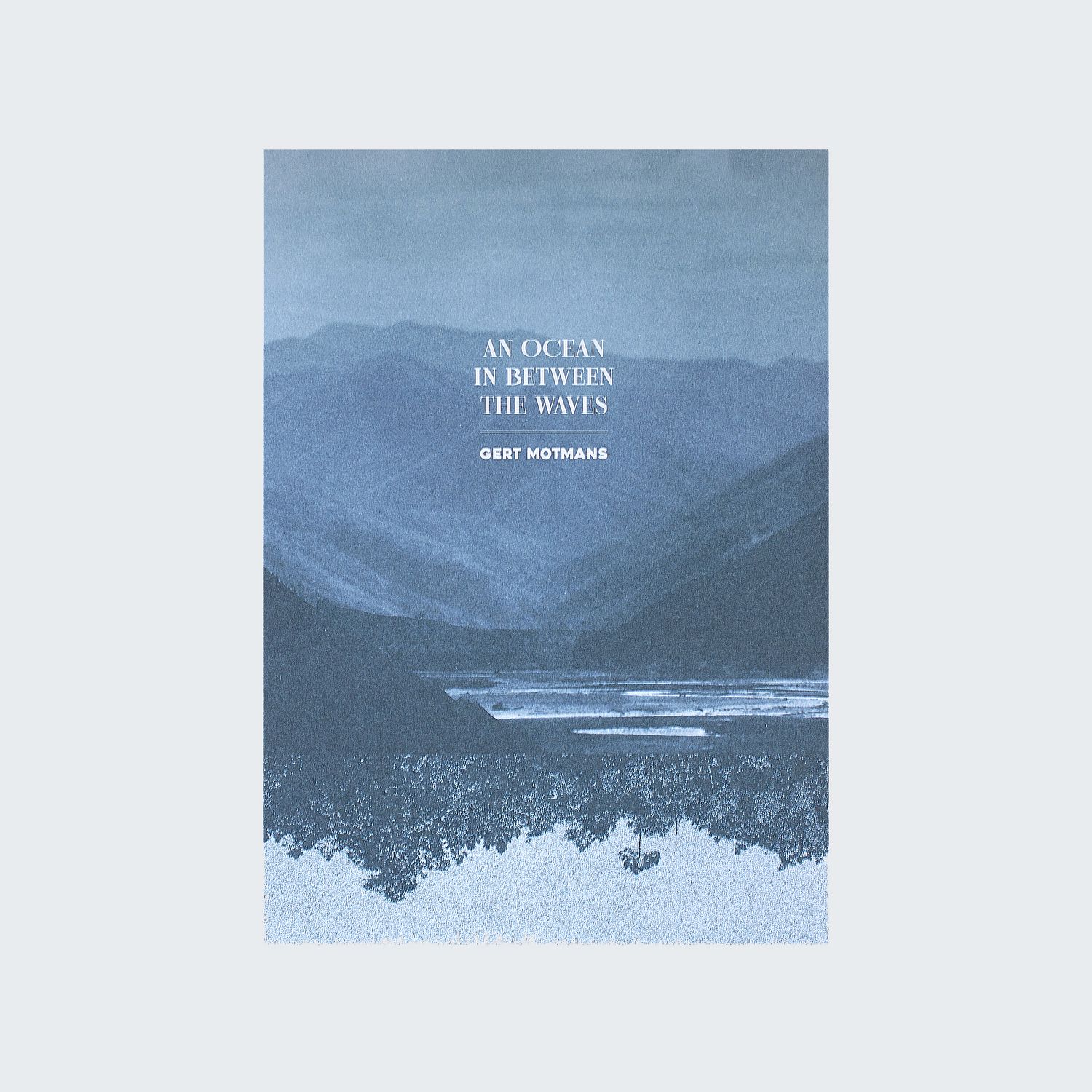 Gert Motmans - An ocean in between the waves