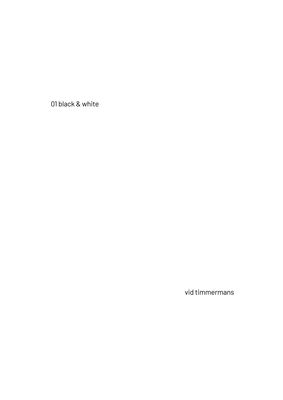 Vid Timmermans - Presale 01 black &amp; white limited edition of 50