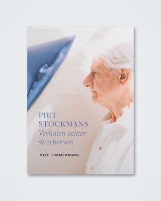 Piet Stockmans - Verhalen achter de scherven door Joke Timmermans