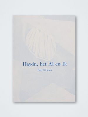 Bart Stouten – Hayden, Het Al en Ik