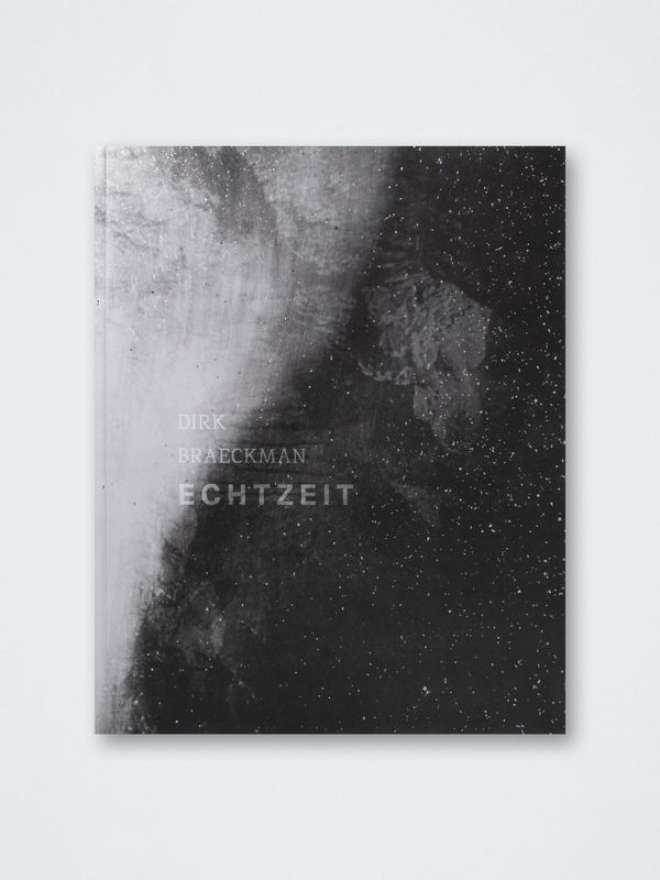 Dirk Braeckman – ECHTZEIT
