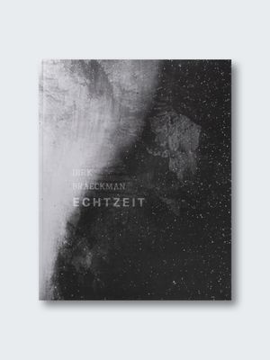 Dirk Braeckman – ECHTZEIT