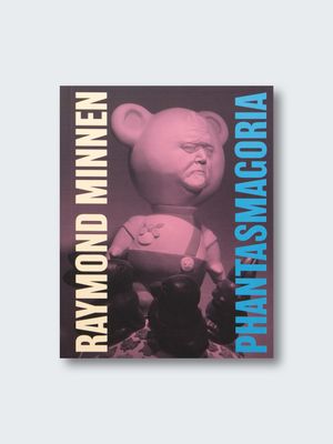 Raymond Minnen – Phantasmagoria