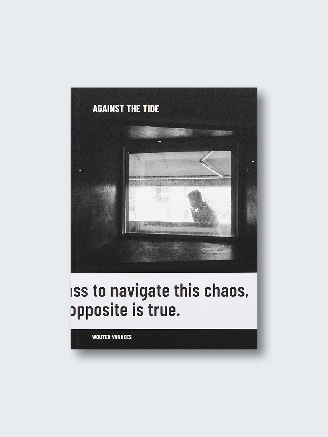Wouter Vanhees – AGAINST THE TIDE