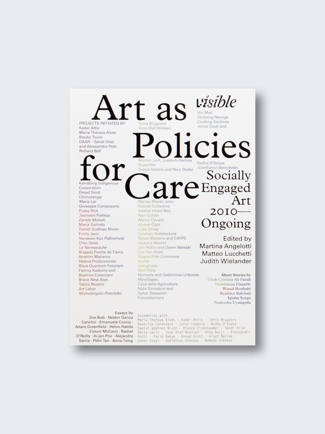 NERO Editions – Visible: Art as Policies for Care. Socially Engaged Art