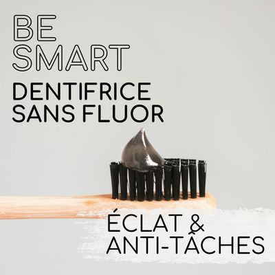 Dentifrice &quot;BE SMART&quot; sans fluor - Eclat &amp; anti-tâches