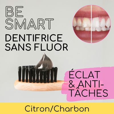 Dentifrice &quot;BE SMART&quot; sans fluor - Eclat &amp; anti-tâches
