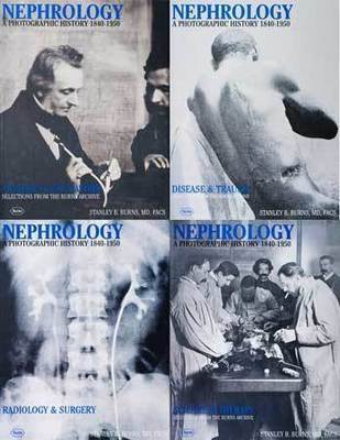 Nephrology: A Photographic History 1840-1950
