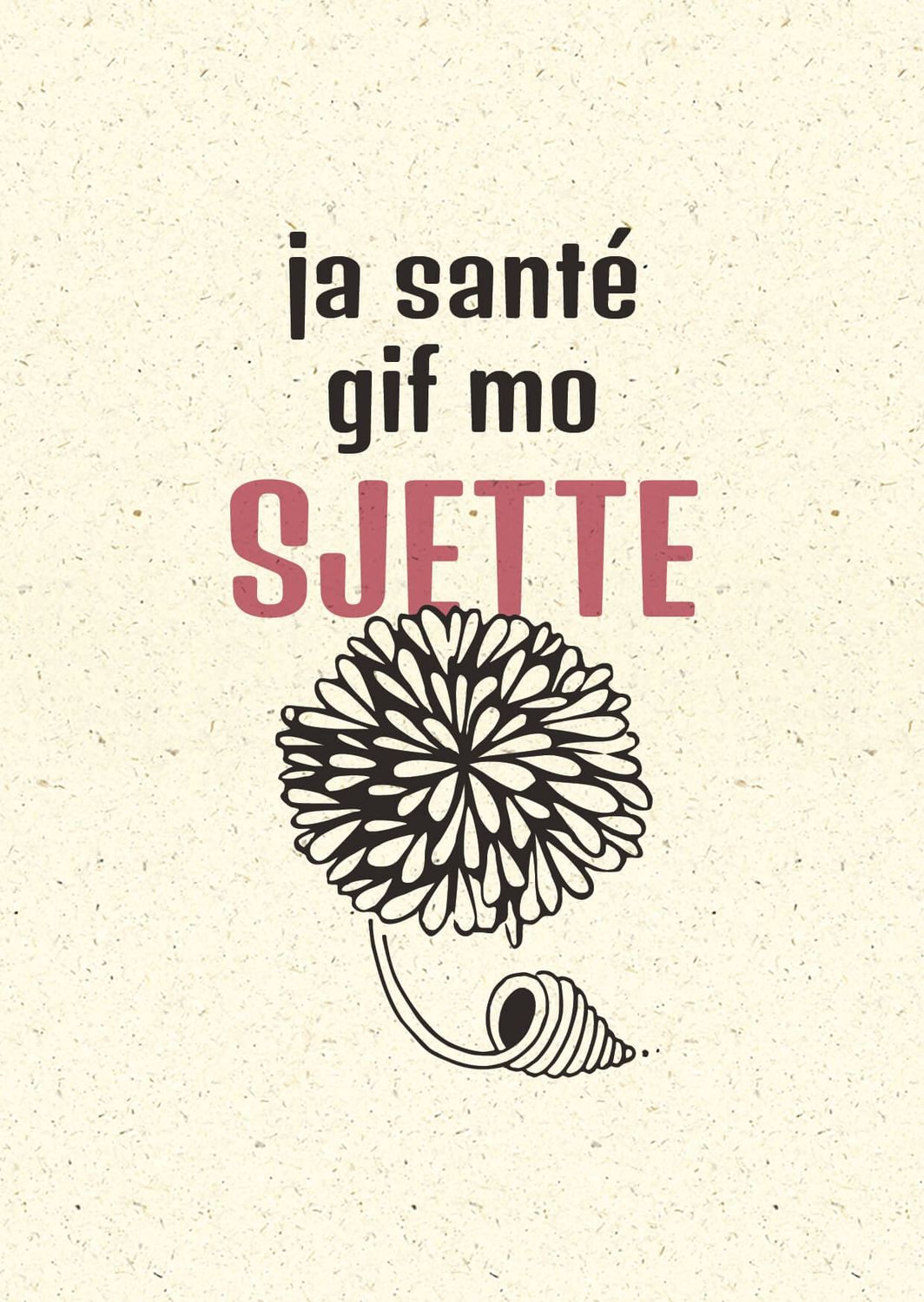 Wenskaart &quot;Gif mo sjette&quot;