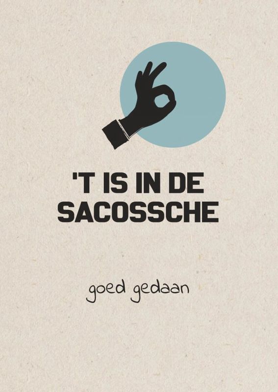 Wenskaart &quot;&#39;t is in de sacossche&quot;