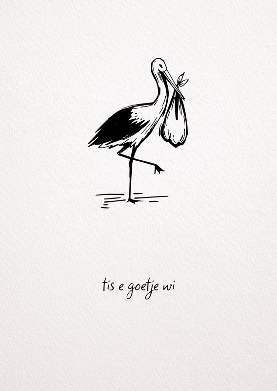 Wenskaart &quot;&#39;t Is e goetje wi&quot;