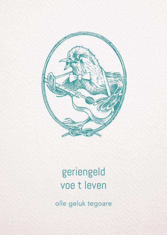 Wenskaart &quot;Geriengeld voe &#39;t leven&quot;