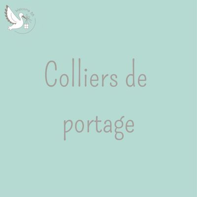 Showroom: Colliers de portage Showroom: Colliers de portage