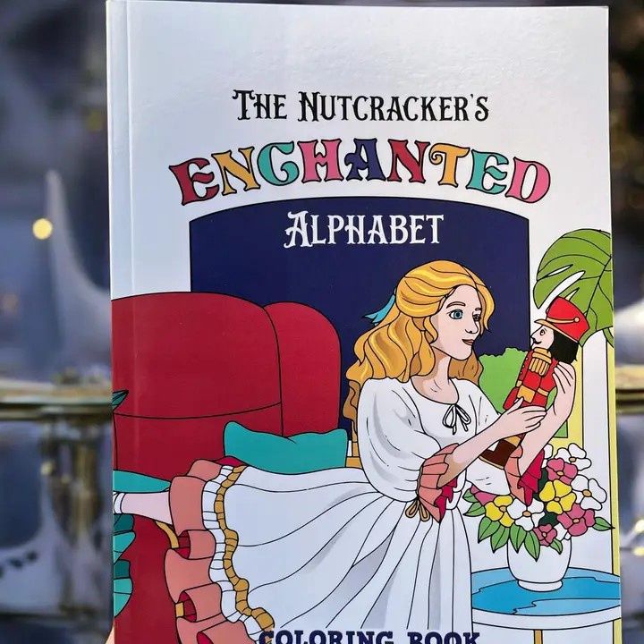 Denali &amp; Co.  Nutcracker&#39;s Enchanted Alphabet Coloring Book