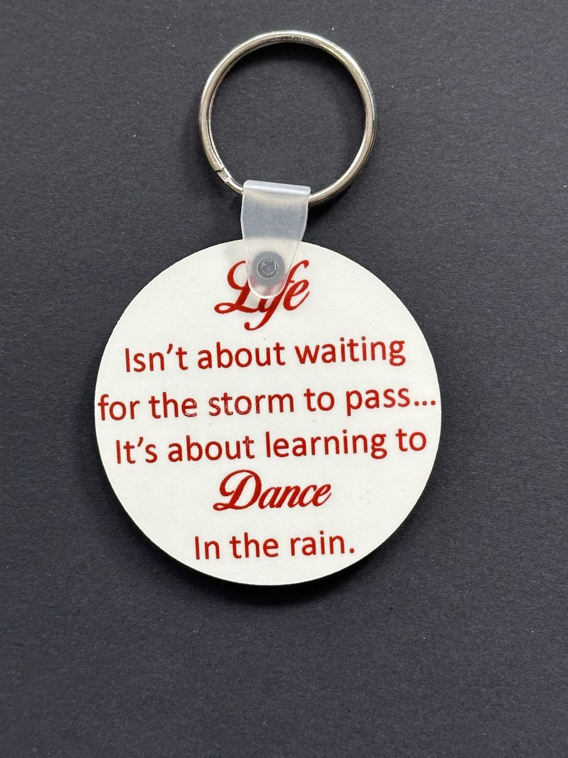 2" Round Dance Keychain, Style: Life isn't about waiting (red)