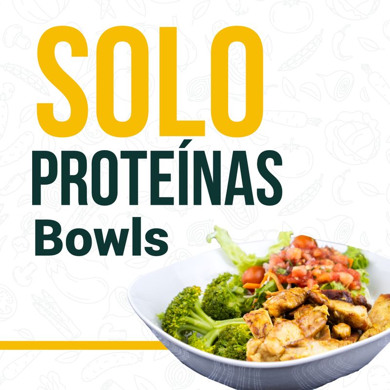 Bowls - Solo proteínas