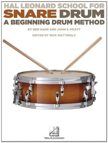 Hal Leonard School for Snare Drum A Beginning Drum Method - Ben Hans &amp; John S. Pratt
