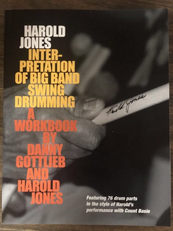Interpretation of Big Band Swing Drumming - A Workbook by Danny Gottlieb and Harold Jones