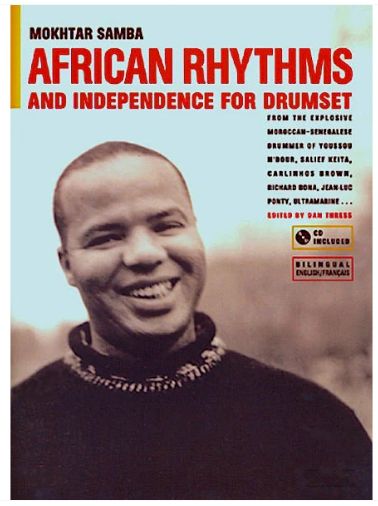 African Rhythms and Independence for Drumset - Dan Thress