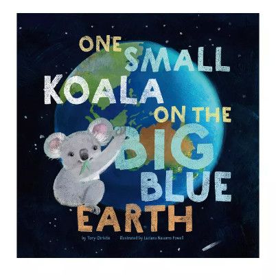 ONE SMALL KOALA ON THE BIG BLUE EARTH