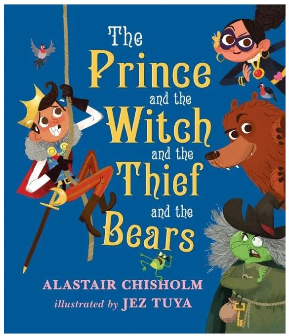 THE PRINCE AND THE WITCH AND THE THIEF AND THE BEAR