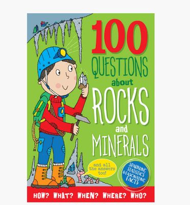 ROCKS &amp; MINERALS 100 QUESTIONS ABOUT
