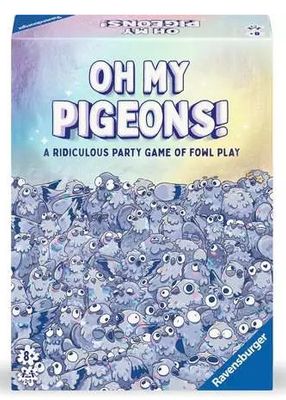 OH MY PIGEONS !