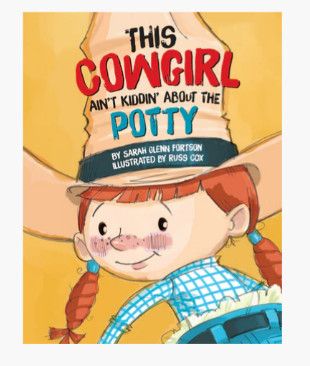THIS COWGIRL AIN&#39;T KIDDIN&#39;...POTTY