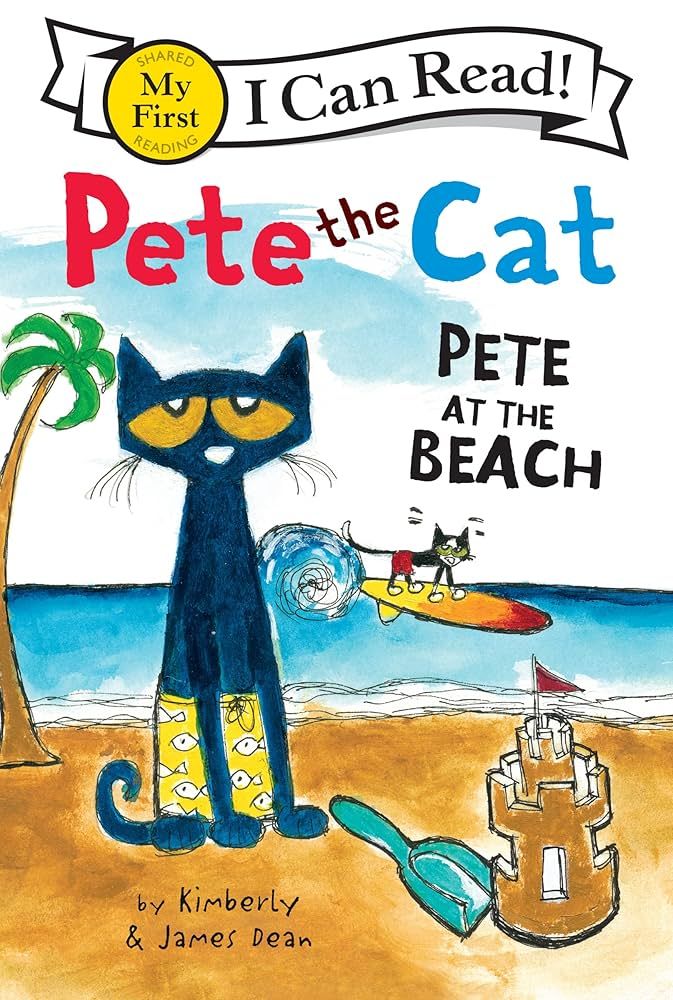 Pete the Cat: Pete at the Beach 1ST