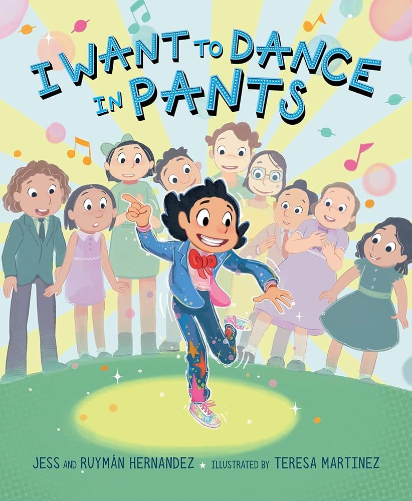 I WANT TO DANCE IN PANTS