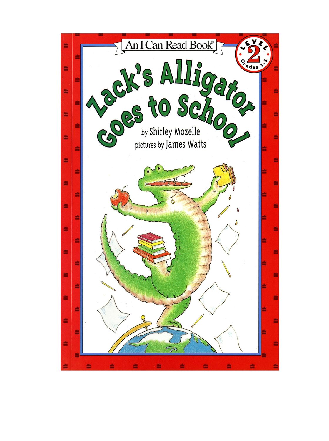 Zack&#39;s Alligator Goes to School LV2