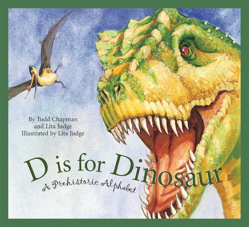 D IS FOR DINOSAUR