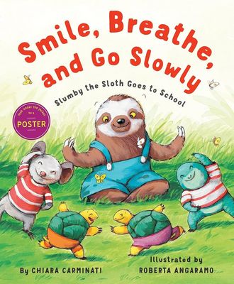 SMILE, BREATHE, &amp; GO SLOWLY