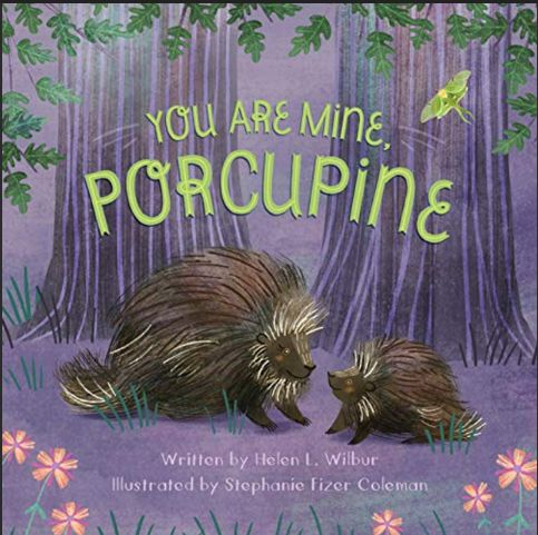 YOU ARE MINE PORCUPINE