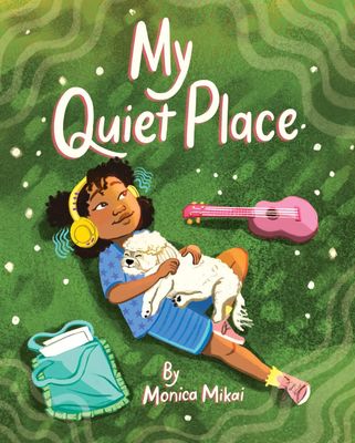 MY QUIET PLACE