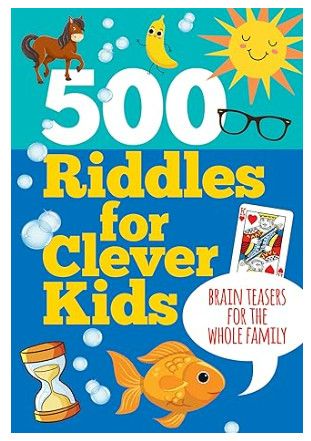 500 RIDDLES FOR CLEVER KIDS