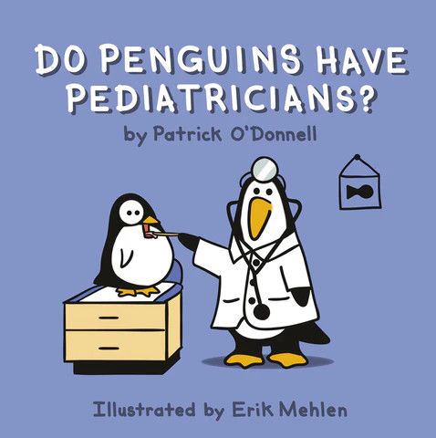 DO PENGUINS HAVE PEDIATRICIANS