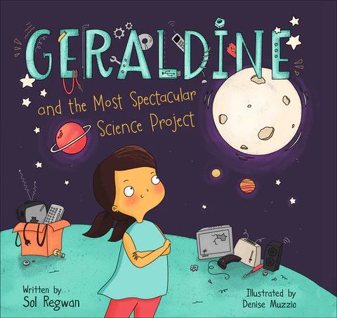 GERALDINE &amp; THE MOST SPECTACULAR SCIENCE PROJECT
