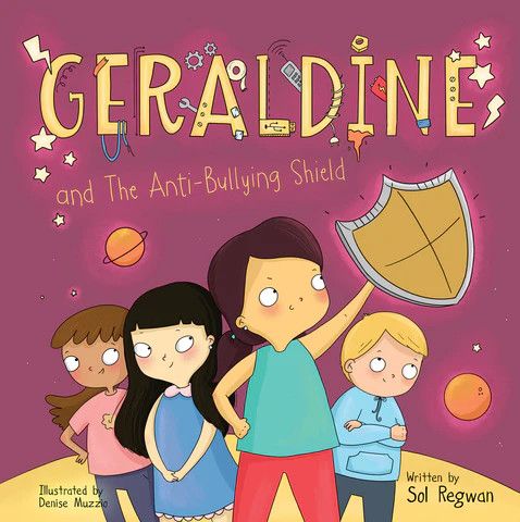 GERALDINE &amp; THE ANTI-BULLYING SHIELD