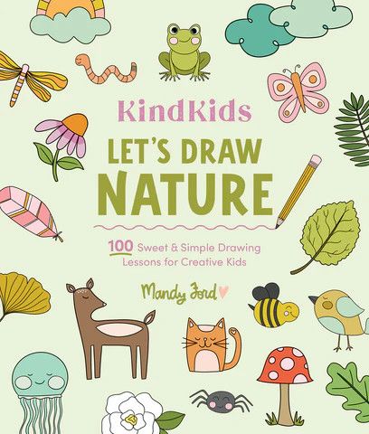 KINDKIDS LET'S DRAW 100 SWEET &amp; SIMPLE NATURE