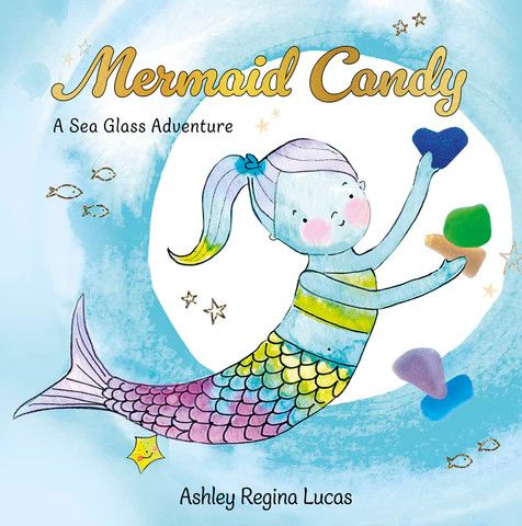 MERMAID CANDY A SEA GLASS ADVENTURE