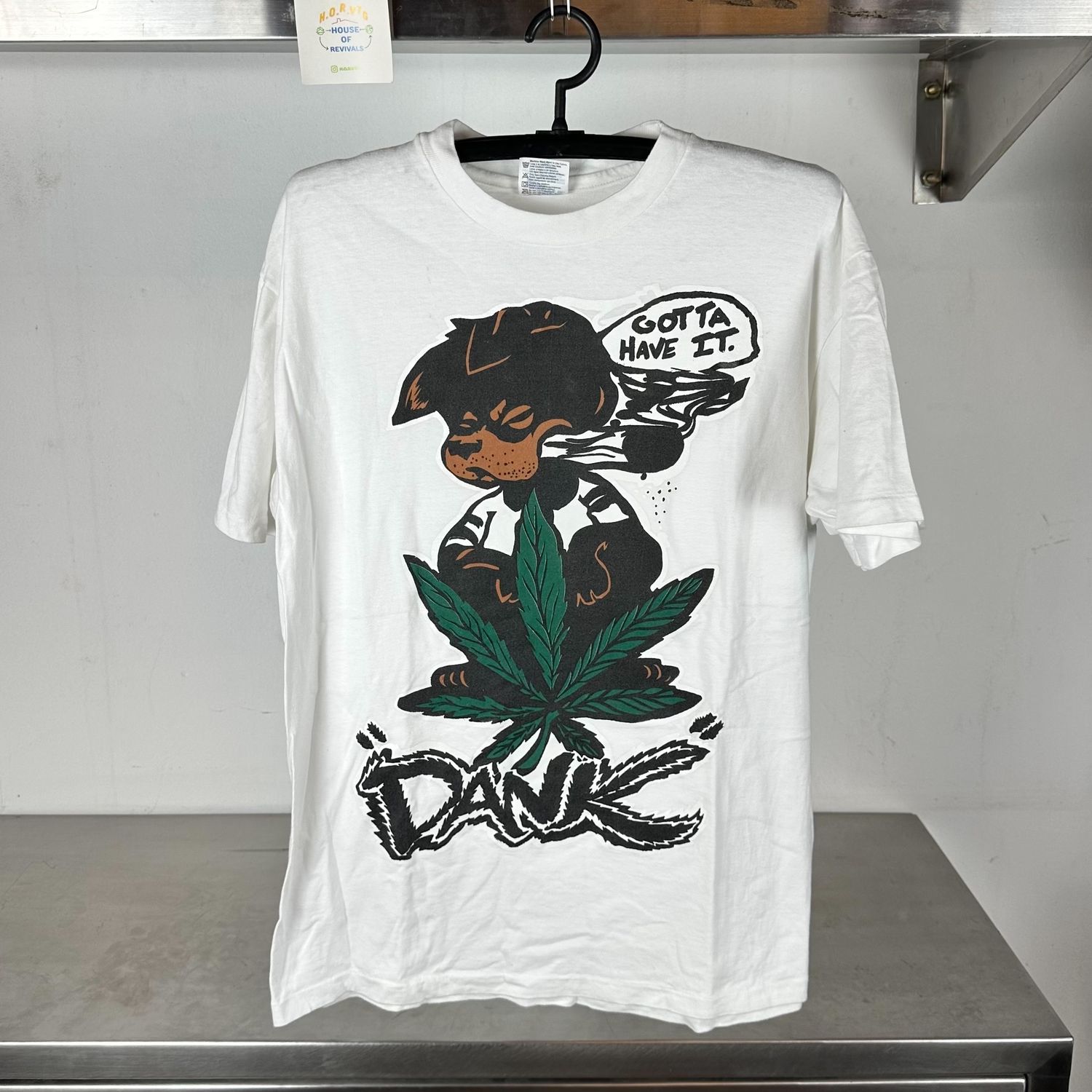 90s Dank Gotta Have It Weed Marijuana Dog Art single stitch T-shirt