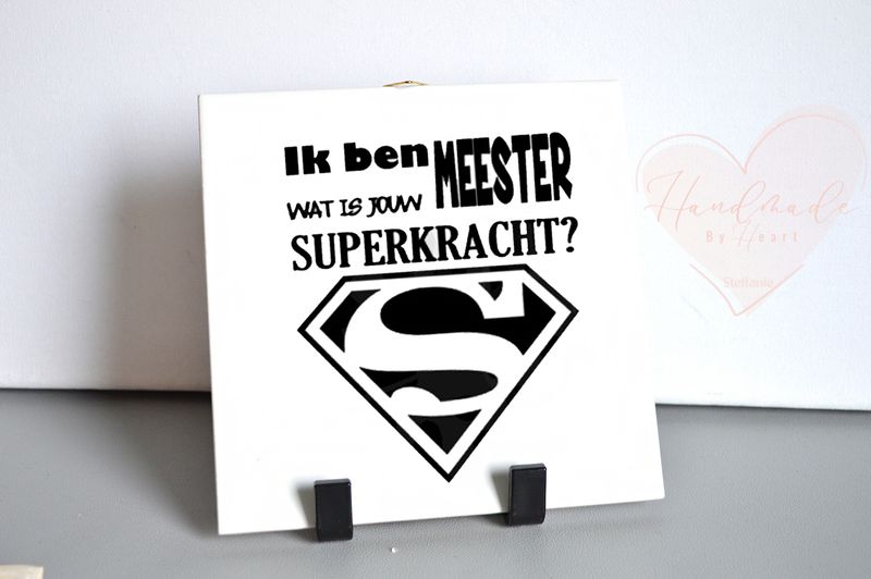 Tegelsticker- Meester is mijn superkracht